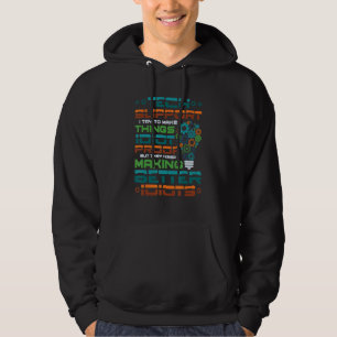 Try To Make Things Idiot Proof Tech Support 2 Hoodie
