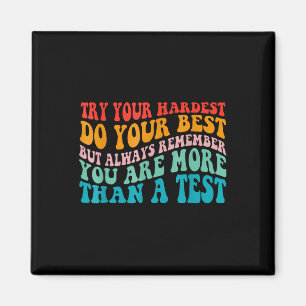 Try Your Hardest Do Your Best Teacher Test Day Magnet