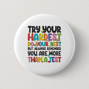 Try Your Hardest Do Your Best Test Testing Day Tea 6 Cm Round Badge