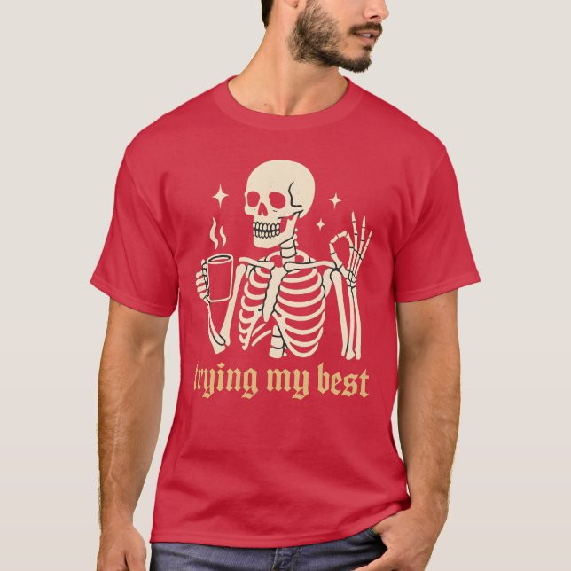 Trying My Best T-Shirt (Front)