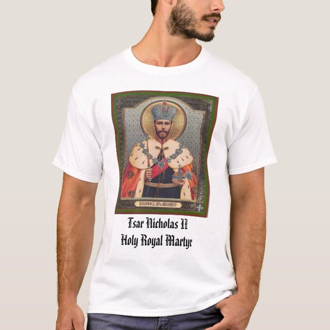 Tsar Nicholas II, Tsar Nicholas II Holy Royal Mart T-Shirt (Front)