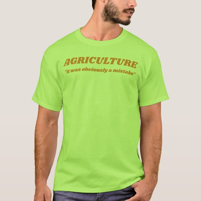 tshirt 4 if u wish we were still hunter/gatherers (Front)