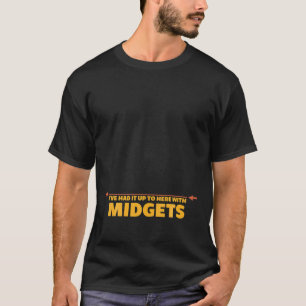 tshirt I ve Had It Up To Here