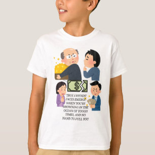 Tshirt , no money no relationship,no friends,noval