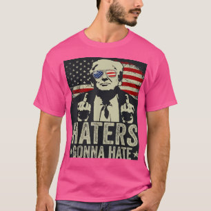Tshirt Trump Haters Gonna Hate