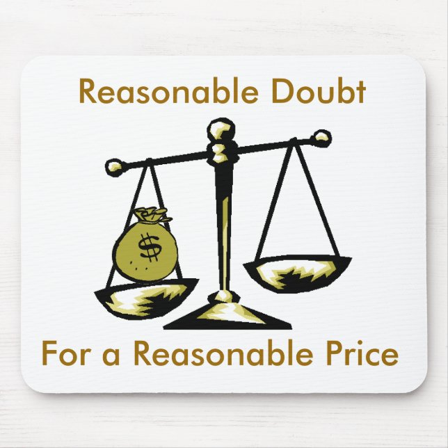 tshirtscale, Reasonable Doubt, For a Reasonable... Mouse Mat (Front)