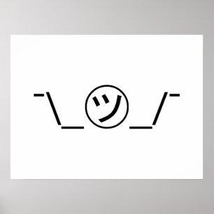 Tsu Kana Shrug Emoticon ¯\_㋡_/¯ Japanese Kaomoji Poster