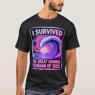 Tsunami Tested - Hawaiian Vacation Champion  T-Shirt