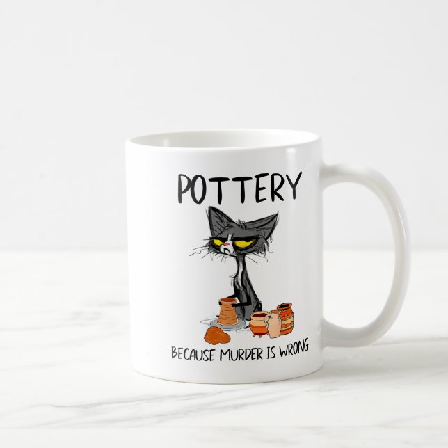 Ttery Because Murder Is Wrong Funny Cat Funny Tter Coffee Mug (Right)