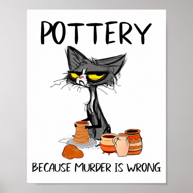 Ttery Because Murder Is Wrong Funny Cat Funny Tter Poster (Front)