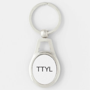 TTYL KEY RING