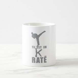 tu_est_un_k_rate_karate_humor_quote coffee mug