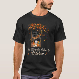 Tu My Favourite Colour Is October Black Cat Thank T-Shirt