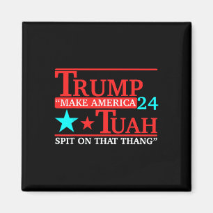 Tuah Funny Viral Humour Meme Video Tee Girl 24 Tru Magnet
