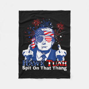 Tuah Spit On That Thing Presidential 2024 Men Wome Fleece Blanket