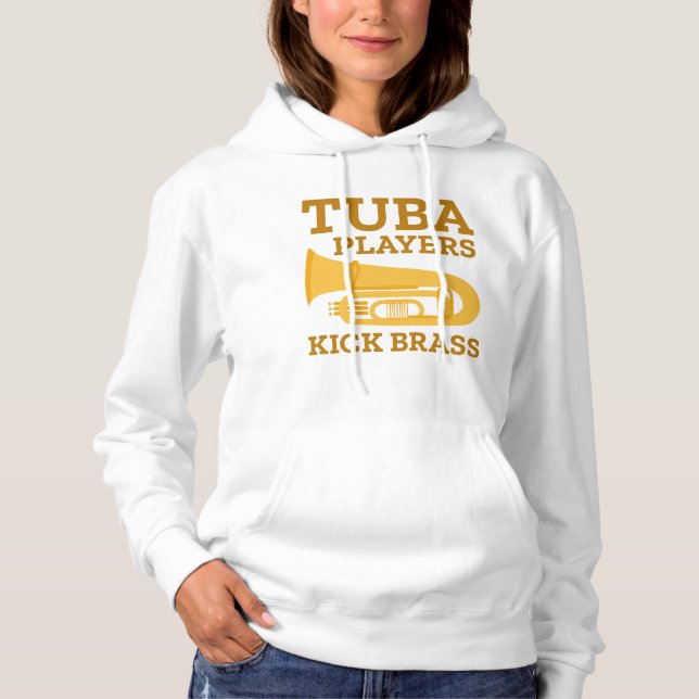 Tuba Players Kick Brass Hoodie (Front)