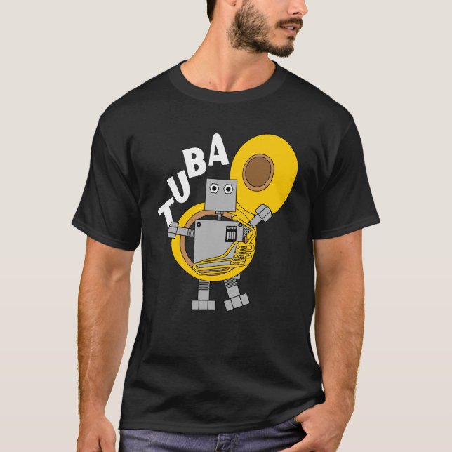 Tuba Robot Text T-Shirt (Front)