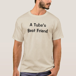 Tuba’s Best Friend Music Instrument Band Member T-Shirt