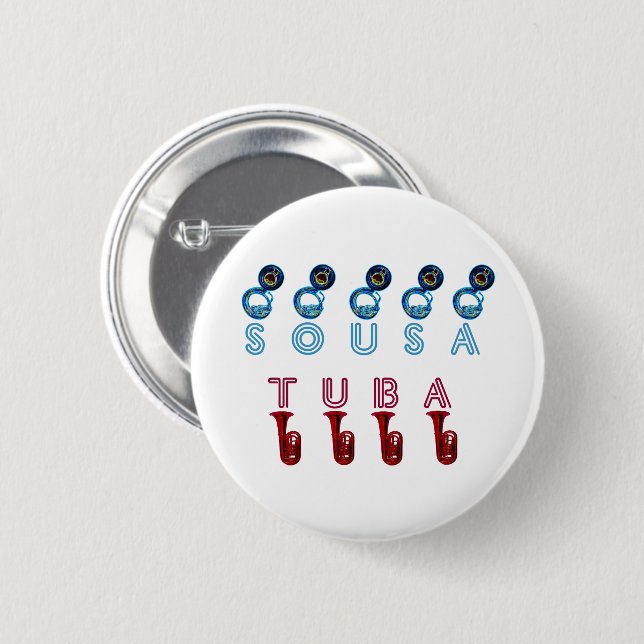 tuba sousa are instruments --  6 cm round badge (Front & Back)