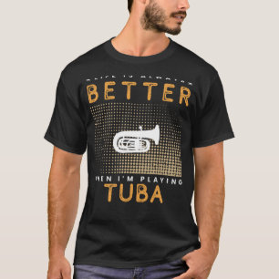 Tuba Tunes: Blowing Bubbles of Joy into Life! T-Shirt