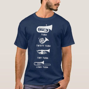 Tuba Twisty Tuba Tiny Tuba Long Tuba Marching T-Shirt