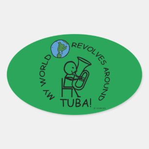 Tuba - World Revolves Around Oval Sticker