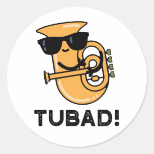 Tubad Funny Music Tuba Pun Classic Round Sticker