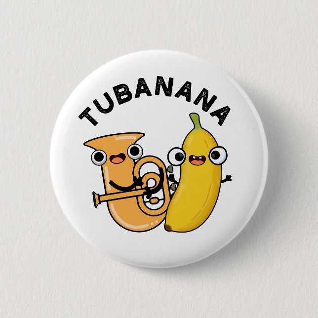 Tubanana Funny Tuba Banana Pun  6 Cm Round Badge (Front)