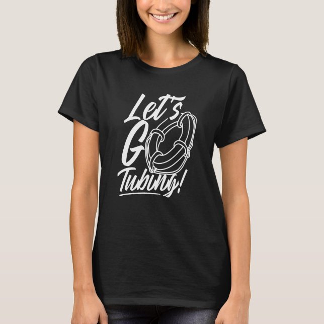 Tubing River Water Float Tube T-Shirt (Front)