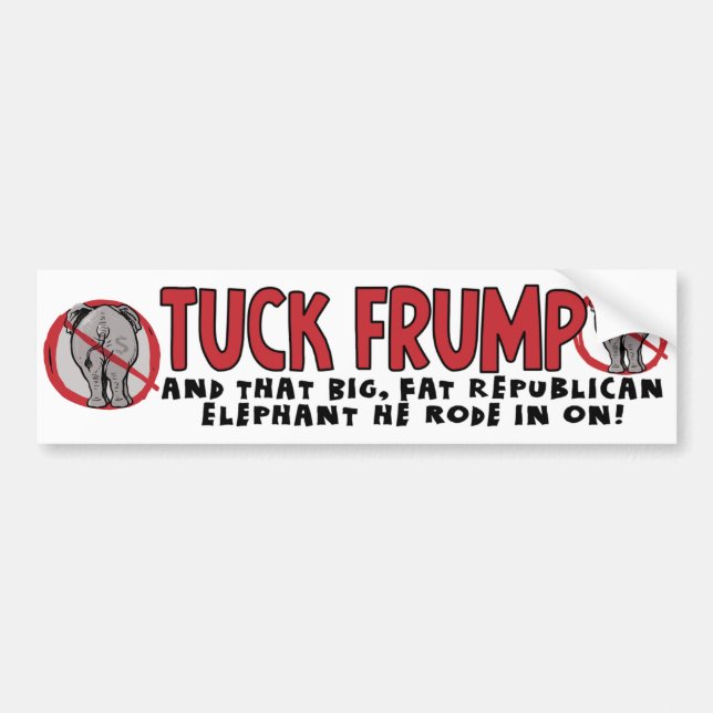 Tuck Frump Bumper Sticker (Front)