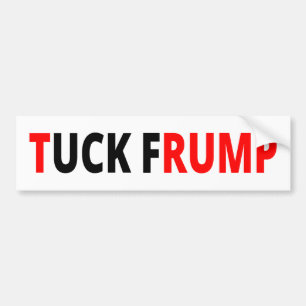 Tuck Frump Bumper Sticker