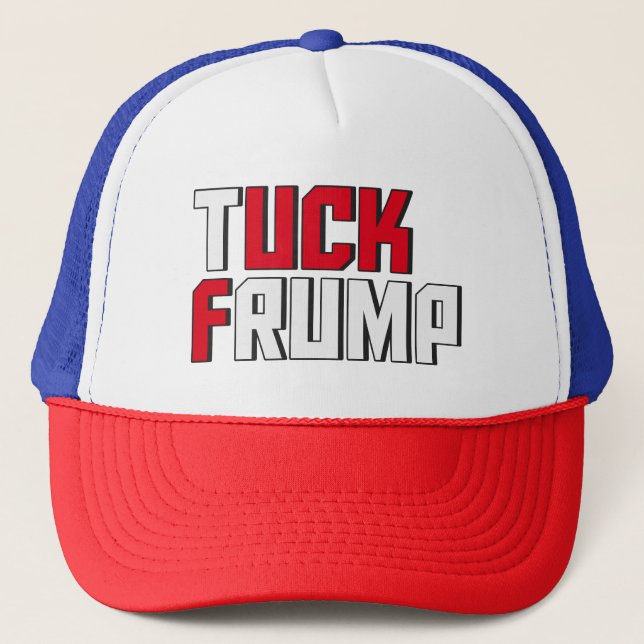 Tuck Frump Funny Anti Donald Trump Wordplay Trucker Hat (Front)
