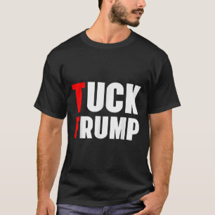 Tuck Frump Funny Anti Trump 86 47 Trump 2024 Shirt