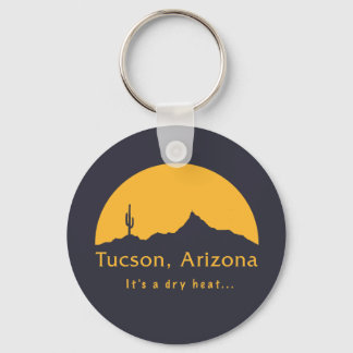 Tucson, Arizona - It's a dry heat... Key Ring