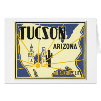 Tucson, Arizona The Sunshine City