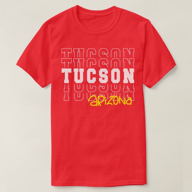 Tucson city Arizona Tucson AZ T-Shirt (Design Front)