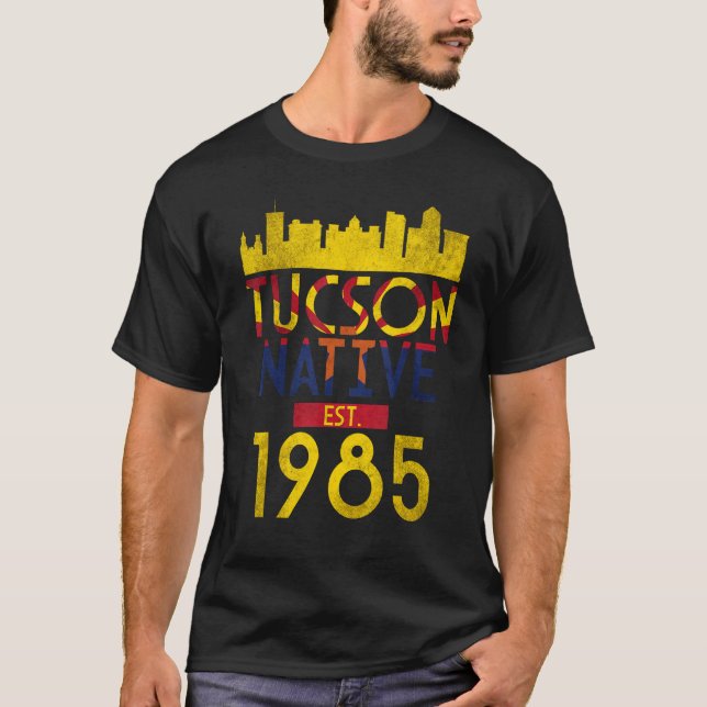 Tucson Native Est 1985 T-Shirt (Front)