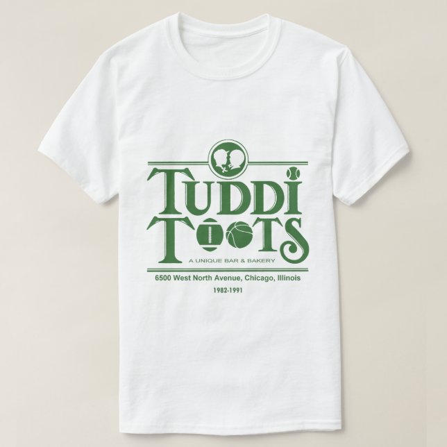 Tuddi Toots Bar and Restaurant, Chicago, IL T-Shirt (Design Front)
