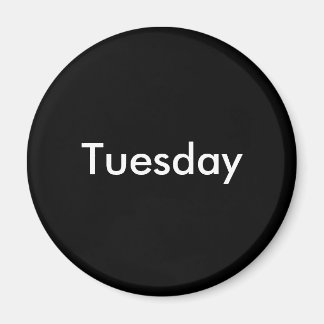 Tuesday Magnet