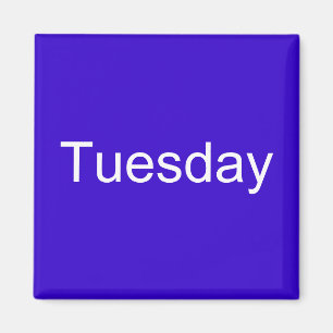 Tuesday Magnet