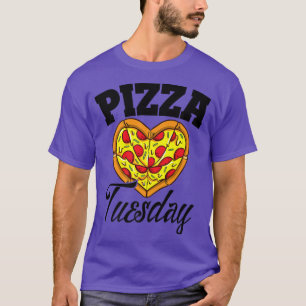 Tuesday Pizza Night Funny Pizza Lover Fast Food T-Shirt