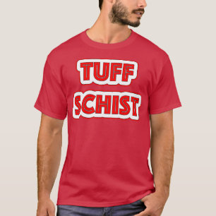 Tuff Schist classique T-Shirt
