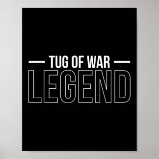 Tug Of War Legend Tug Of War Rope Pulling  Poster