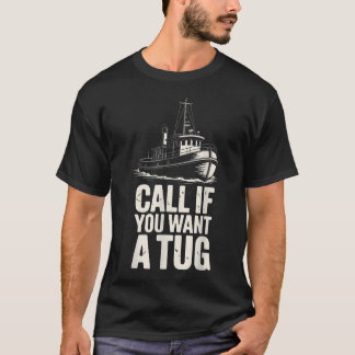 Tugboat Art For Tow Boat Captain T-Shirt