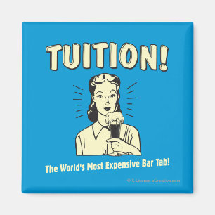 Tuition: Most Expensive Bar Tab Magnet