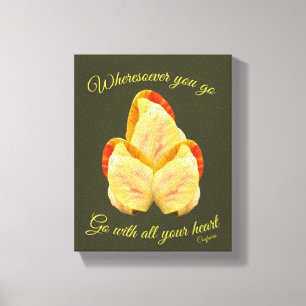 Tulip Flower Go With Your Heart Inspirational  Canvas Print