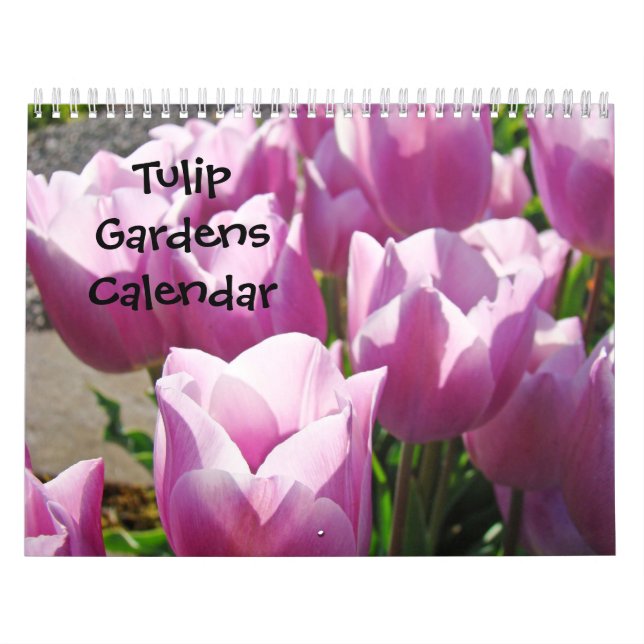 Tulip Gardens Calendar Nature Flowers Colourful (Cover)