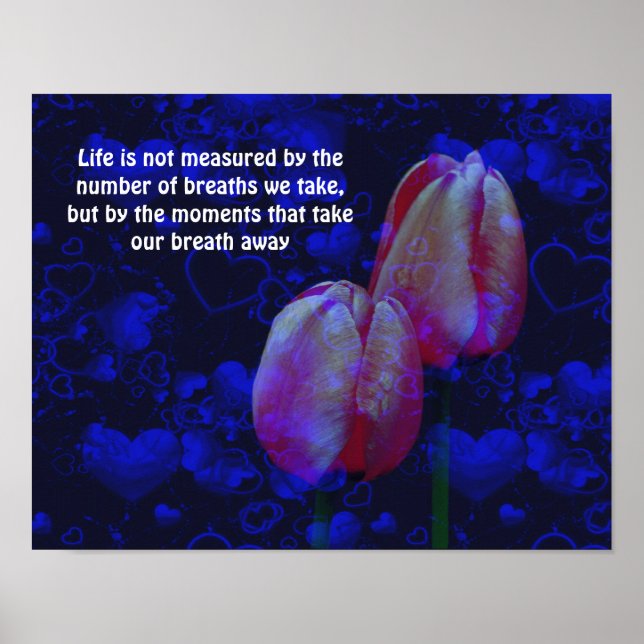Tulips Hearts Life Attitude Inspirational Quote Poster (Front)
