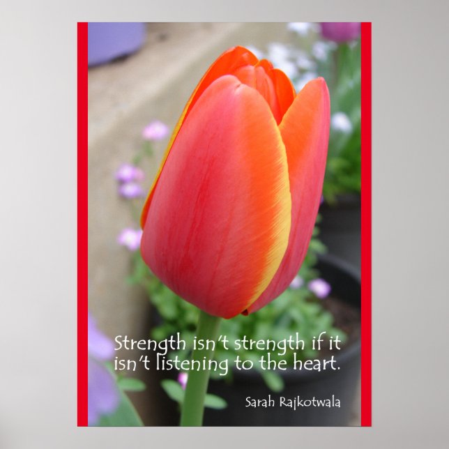 Tulips Strength Heart Quote Floral Flowers Poster (Front)