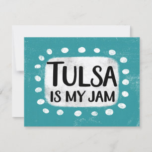 Tulsa Is My Jam Greeting Card